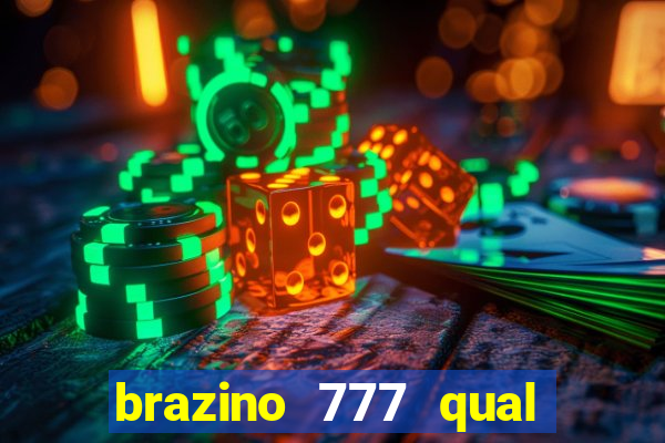 brazino 777 qual melhor jogo